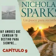 Un Paseo Para Recordar – Capítulo 9 