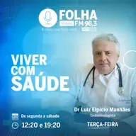 Programa Viver com Saúde - Dr. Luiz  Elpidio Manhães#2074