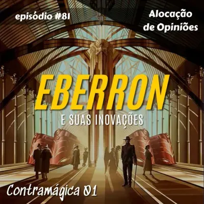 Contramágica | Eberron e suas inovações