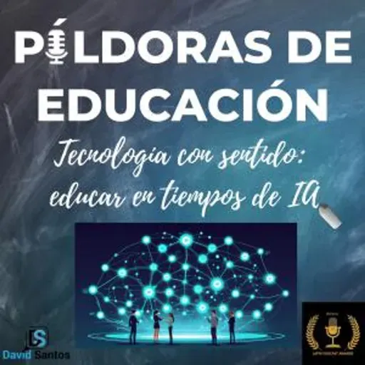 103. Tecnología con sentido: educar en tiempos de IA