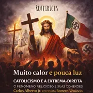 272 - Muito calor e pouca luz, com Romero Venâncio