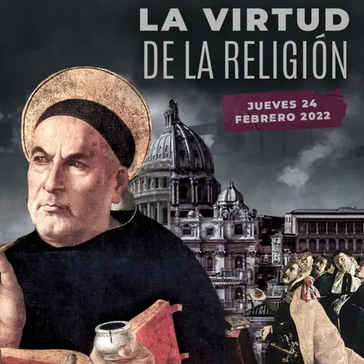 0163 - La virtud de la religión (sesión 8)