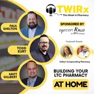 Building Your LTC at Home Pharmacy Business | TWIRx