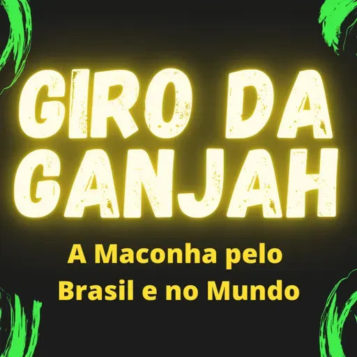 GIRO DA GANJAH - 27 DE JULHO DE 2022