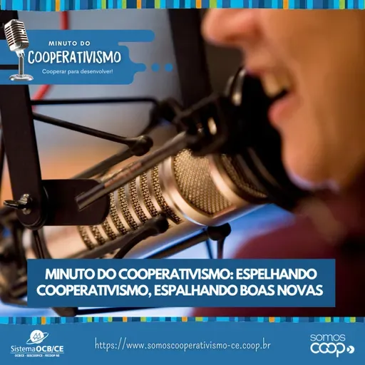 Minuto do Cooperativismo: espelhando cooperativismo, espalhando boas novas 