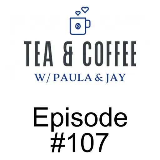 Tea & Coffee w/ Paula & Jay | Episode #107 | Marc Nixon