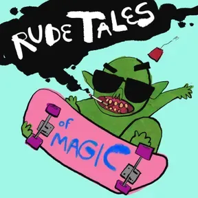 Rude Tales of Magic