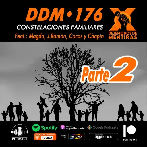 DDM 176 - Constelaciones Familiares Pt.2