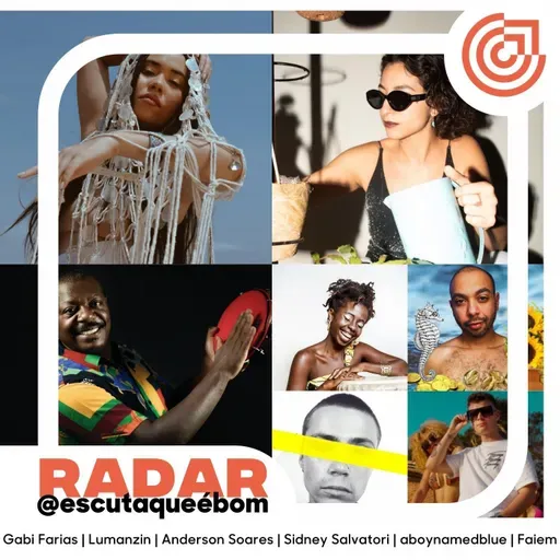 RADAR #001 Lumanzin, Gabi Farias, Anderson Soares e+