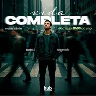 VIDA COMPLETA - CUIDE DA SUA VIDA PÚBLICA - Vivendo com integridade etestemunho. - 21/09/2025
