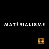 🔒 MATÉRIALISME