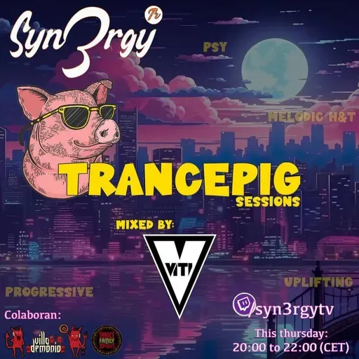 Syn3rgy TV - Trancepig Session with Viti - 16-11-2023 - (Trance set)