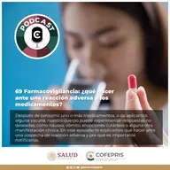 69 Farmacovigilancia: ¿qué hacer ante una reacción adversa a medicamentos?