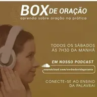BOX DE ORAÇÃO - Oração de Concordância - 5ª Aula - Valdéria Luna