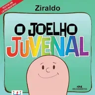 O joelho Juvenal - Ziraldo - Ed. Melhoramentos