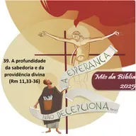 Episódio 39 – Eu mesmo vos escrevi com franqueza: Paulo, ministro do Evangelho (Rm 15,14-21)