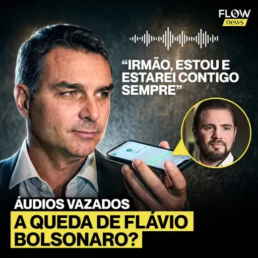 BANCO MASTER: FLAVIO PEDIU DINHEIRO A VORCARO MESMO APÓS A PRISÃO - Flow News #048