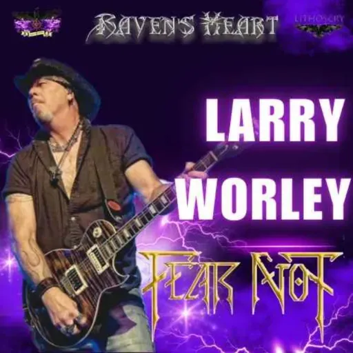 Larry Worley & FEAR NOT