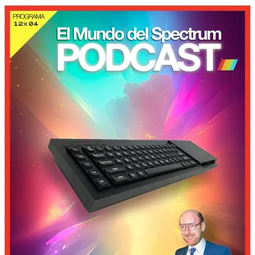 12x04 Especial SINCLAIR QL 40 aniversario - El Mundo del Spectrum Podcast