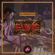 Mi opinión de Elvis