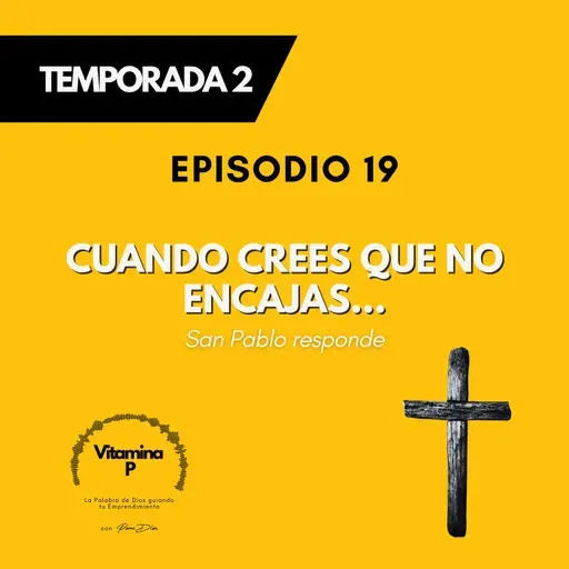 Cuando crees que no encajas… San Pablo responde