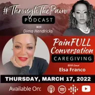 Ep. 11: PainFULL Conversation: Caregiving