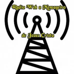 RADIO WEB O MENSAGEIRO DE JESUS CRISTO