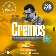 CREMOS 9 - PARTE 1 - Viver vida santa mediante a obra expiatória e redentora - Pr. Davi Bezerra