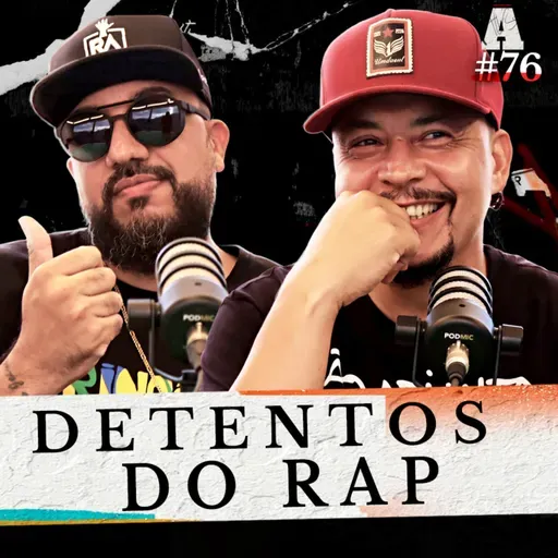 DETENTOS DO RAP - Avesso #76
