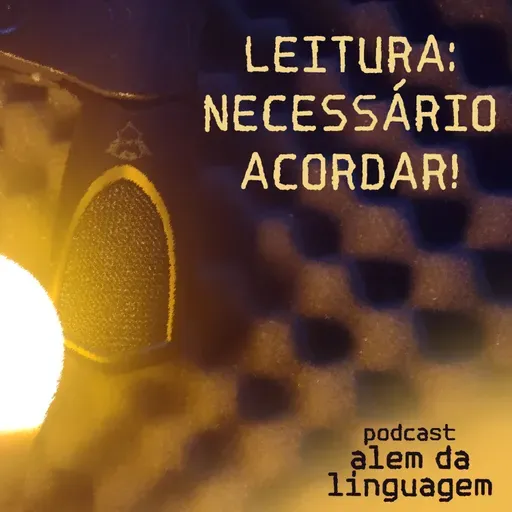 Leitura: Necessário acordar!