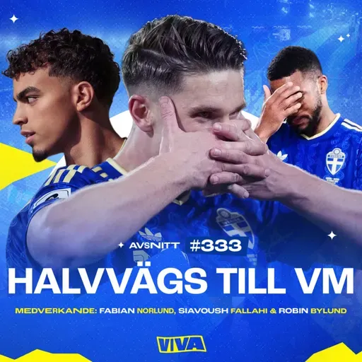 #333 Sverige mot VM | Gyökeres historiska insats | Inför Polen-matchen