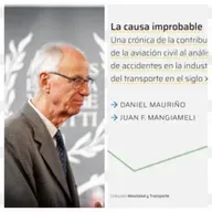 "La Causa Improbable: Daniel Mauriño y el nuevo enfoque en la investigación de accidentes aéreos"