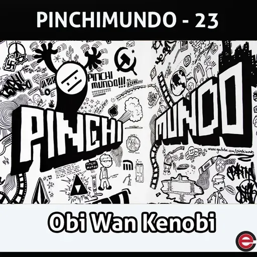 Ep23 Pinchimundo - Obi Wan Kenobi, la serie