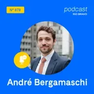 Podcast 878 | André Bergamaschi | O que as empresas brasileiras devem fazer após o tarifaço dos EUA