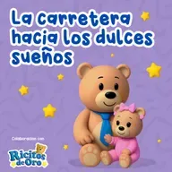La carretera hacia los dulces sueños 239 | Cuentos Infantiles | Fábulas y cuentos para dormir