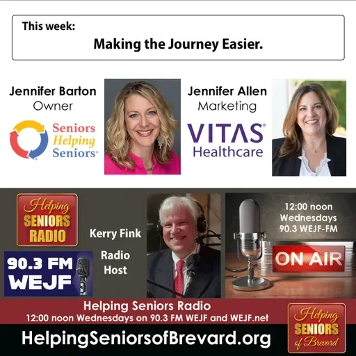 Making the Journey Easier | Helping Seniors Radio Podcast