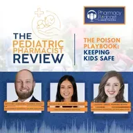 The Poison Playbook: Keeping Kids Safe | Pediatric Pharmacist Review