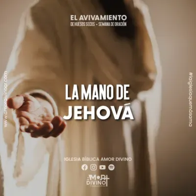 La mano de Jehová - #ElAvivamientoDeHuesosSecos