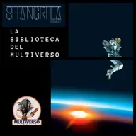 La Biblioteca del Multiverso: Shangri-la