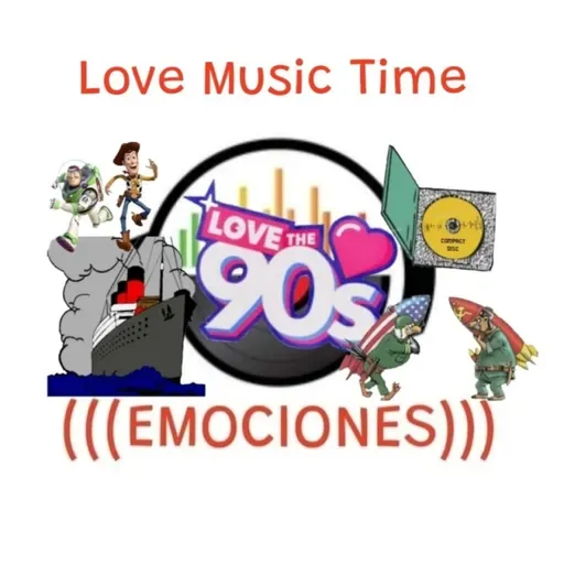 Podcast. Love Music Time. Década 90's