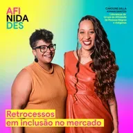 AFINIDADES - Retrocessos em inclusão no mercado - Caroline Salla | Kimani Santos • Grupo de Afinidade de Pessoas negras e indígenas • SOKO