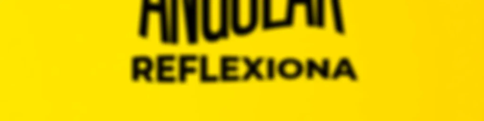 Angular Reflexiona
