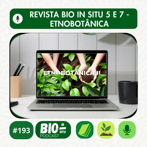 193 - Revista Bio In Situ 5 e 7 - Etnobotânica