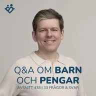 438. Frågestund: Sparande med och till barnen | 33 frågor & svar