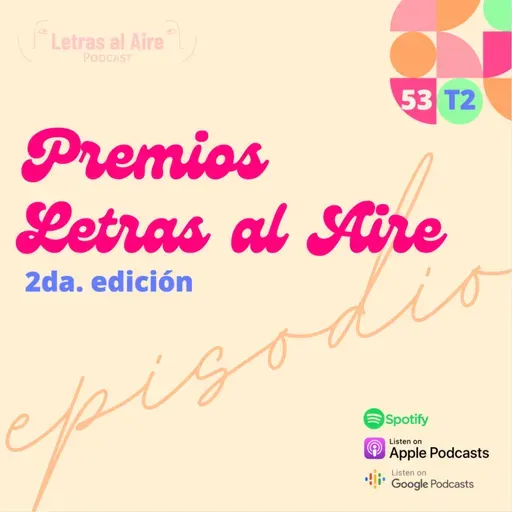 54. Premios Letras al Aire | 2da edición - T2