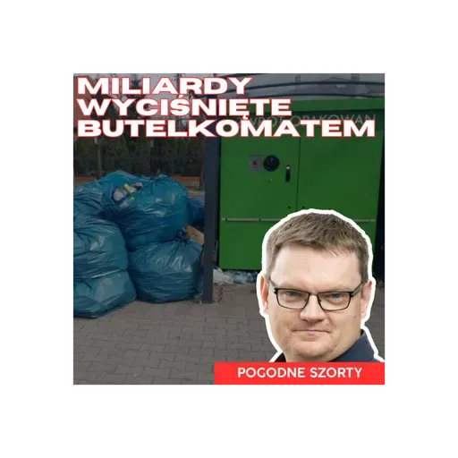 Nabici w butelkomaty | Pogodne Szorty #296