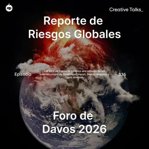 Temp. 12 Ep.335 - Davos y riesgos globales