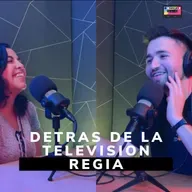 Detras de la Television Regia