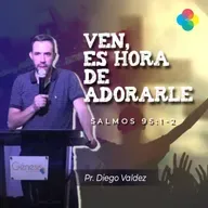 VEN, ES HORA DE ADORARLE (SALMOS 95:1-2)