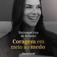 CORAGEM EM MEIO AO MEDO